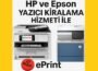 Hp Yazıcı Kiralama - Eprint.com.tr